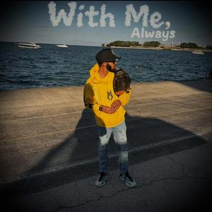 With Me, Always