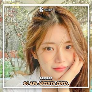 DJ Apa Artinya Cinta