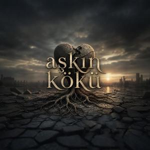 Aşkın Kökü