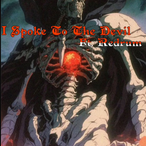 I Spoke To The Devil