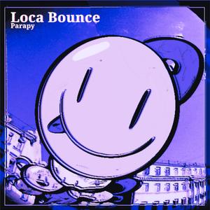 LOCO BOUNCE (feat. Shawn Zuspät)