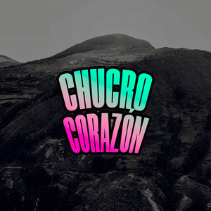 Chucro Corazón