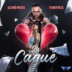 La Cagué (feat. Yenni Fresa)