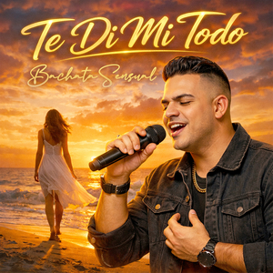 Te Di Mi Todo Bachata Sensual