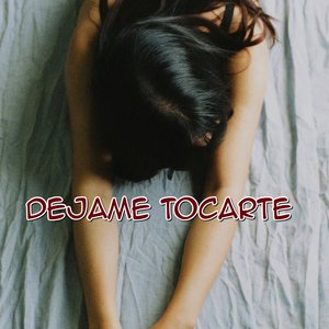 Dejame Tocarte