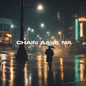 Chain aaye na
