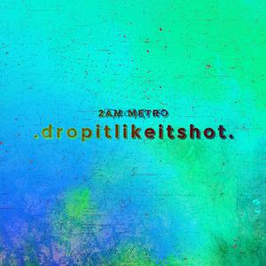 dropitlikeitshot