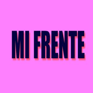 Mi Frente