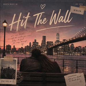 Hit The Wall