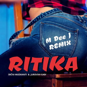 Ritika (M Dee J Remix) [feat. Jurovski Gadi]
