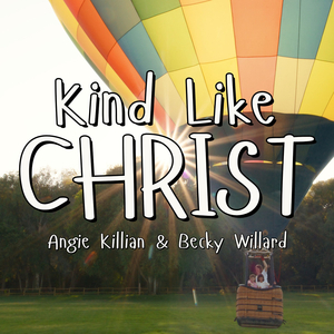 Kind Like Christ