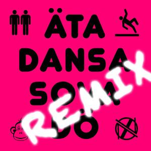 Äta dansa sova dö (Big Room Blitz Remix)