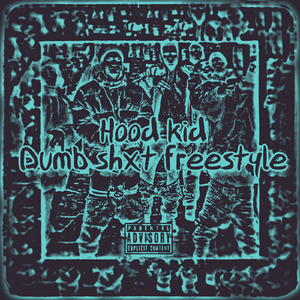 Dumb Shxt Freestyle