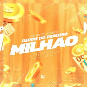 Depois do Primeiro Milhão