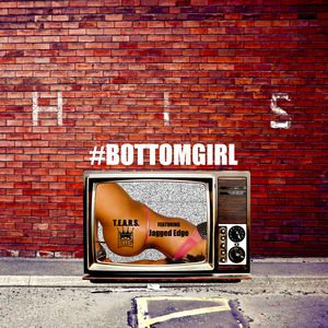 Bottom Girl (feat. Jagged Edge)