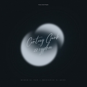 Century Gank 22‘Cypher（Prod By Red killer)