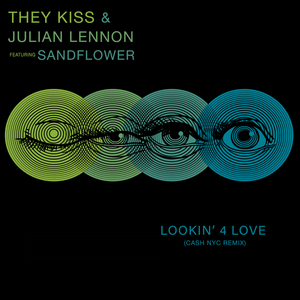 Lookin' 4 Love (Cash Nyc Remix)