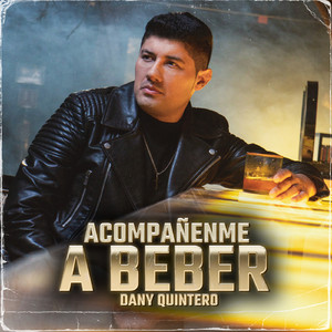 Acompáñenme A Beber