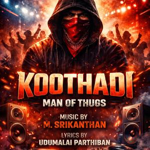 Koothadi (The Man Of Thugs)