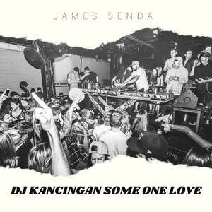 DJ SOME ONE YOU LOVE