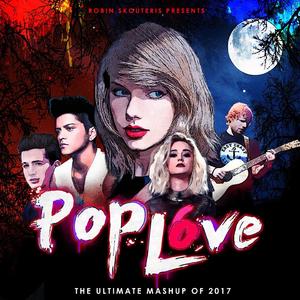 PopLove 6  (Mashup Of 2017)