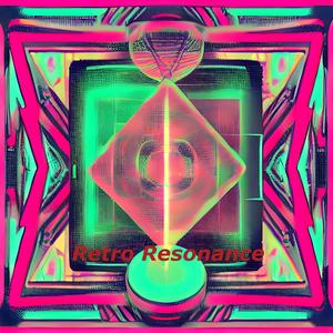 Retro Resonance
