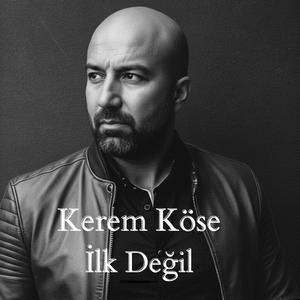 İlk Değil