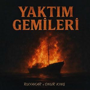 Yaktım Gemileri 2025 (feat. Onur King)