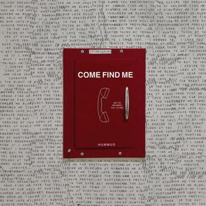 Come Find Me