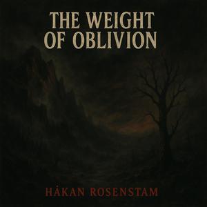 The weight of obilivion