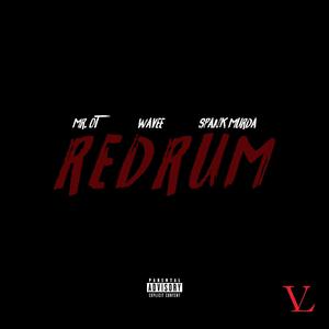 REDRUM (feat. Wavee & Spank Murda)