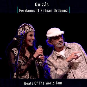 Quizás / Belaaks (feat. Fabian Ordonez) (Arabic - Latino (Beats Of The World Tour))