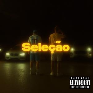 Seleção (feat. KACHOU5)