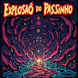Explosao Do Passinho