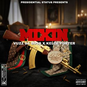 MIXIN (feat. Kelce Porter)