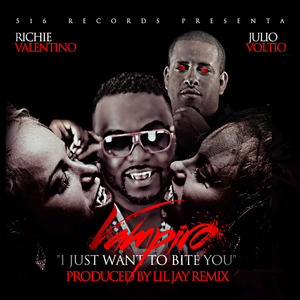 Vampiro ( I Just Wanna Bite You ) [feat. Julio Voltio]