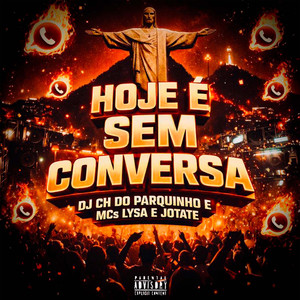 Hoje É Sem Conversa