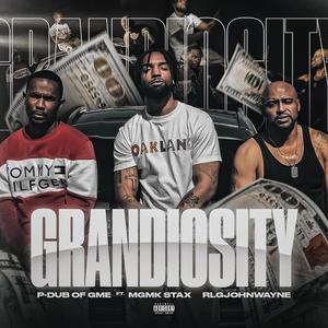 Grandiosity (feat. Mgmk Stax & Rlgjohnwayne)