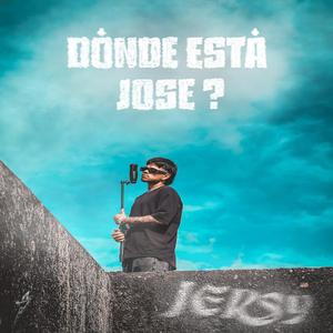¿ Dónde Está Jose ?