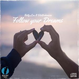 Follow Your Dreams