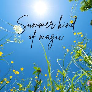 Summer Kind of Magic