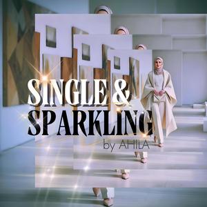 SINGLE & SPARKLING (The Beginning Version)