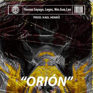 Orión (feat. Logos, Nin Gun Lao & Kael Henkō)