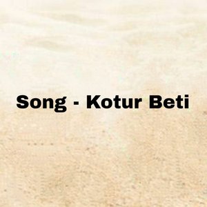 Kotur Beti (Kotur Beti)