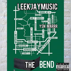 The Bend (feat. YSN Marrr)