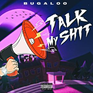 Talk My Shit