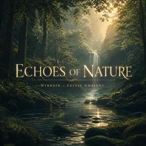 Echoes of Nature