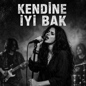 KENDİNE İYİ BAK