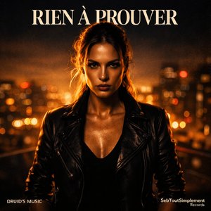 Rien À Prouver