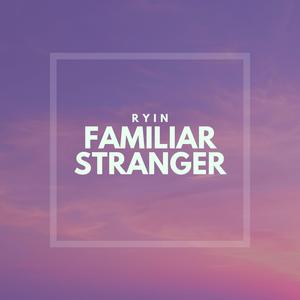 Familiar Stranger